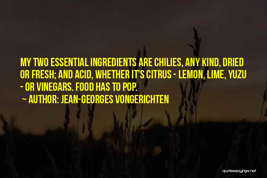 Fresh Ingredients Quotes By Jean-Georges Vongerichten