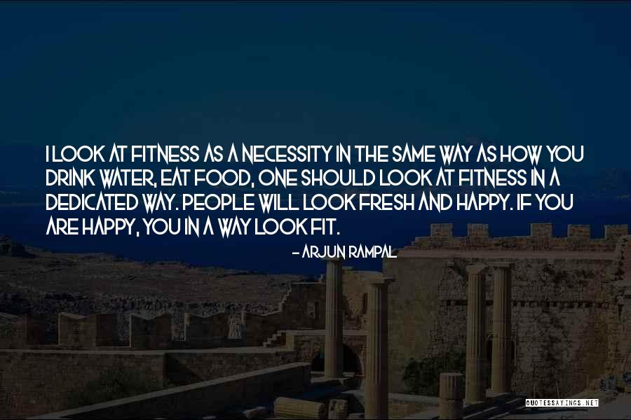 Fresh Look Quotes By Arjun Rampal Fresh Look Quotes By Arjun Rampal