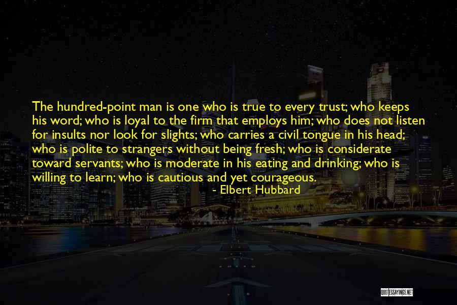 Fresh Look Quotes By Elbert Hubbard