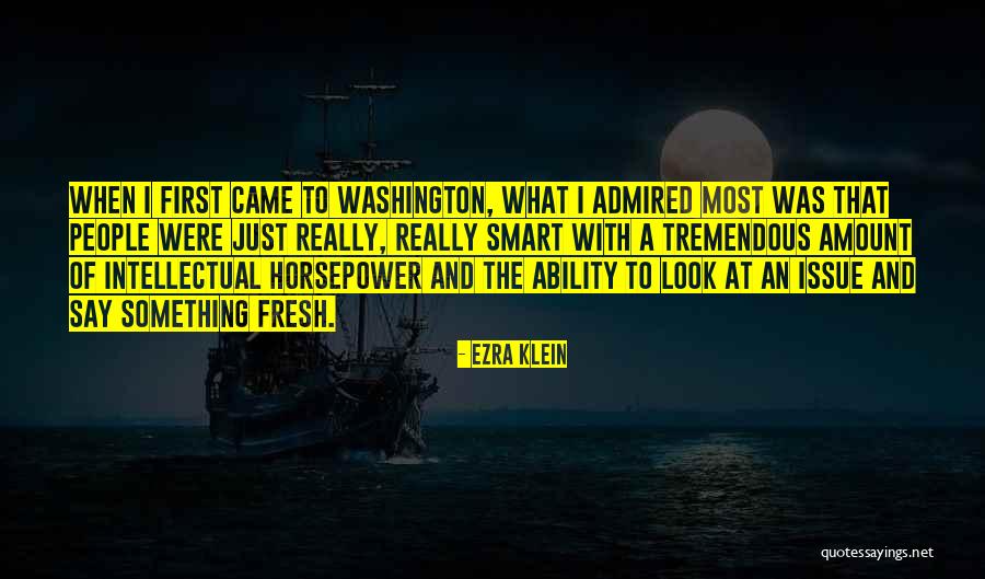 Fresh Look Quotes By Ezra Klein Fresh Look Quotes By Ezra Klein
