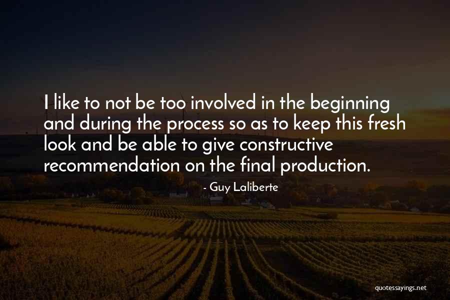 Fresh Look Quotes By Guy Laliberte Fresh Look Quotes By Guy Laliberte