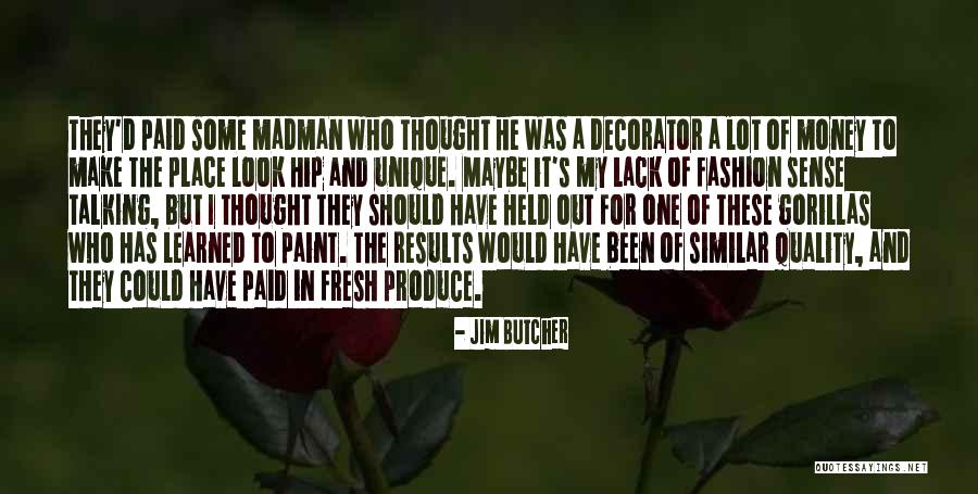 Fresh Look Quotes By Jim Butcher Fresh Look Quotes By Jim Butcher
