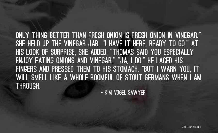 Fresh Look Quotes By Kim Vogel Sawyer Fresh Look Quotes By Kim Vogel Sawyer