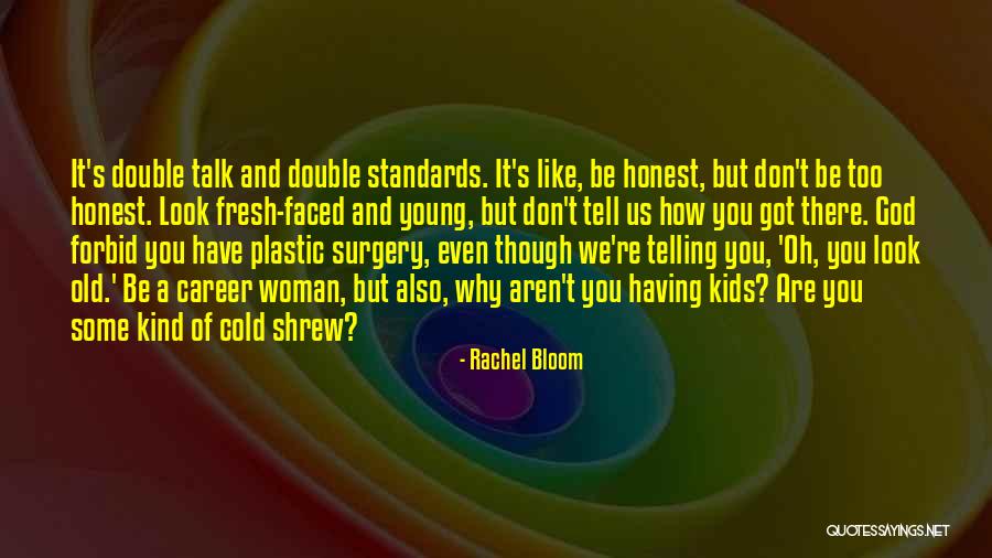 Fresh Look Quotes By Rachel Bloom Fresh Look Quotes By Rachel Bloom