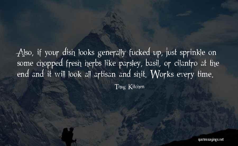 Fresh Look Quotes By Thug Kitchen Fresh Look Quotes By Thug Kitchen