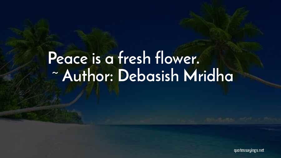 Fresh Love Quotes By Debasish Mridha