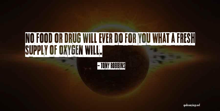 Fresh Oxygen Quotes By Tony Robbins Fresh Oxygen Quotes By Tony Robbins