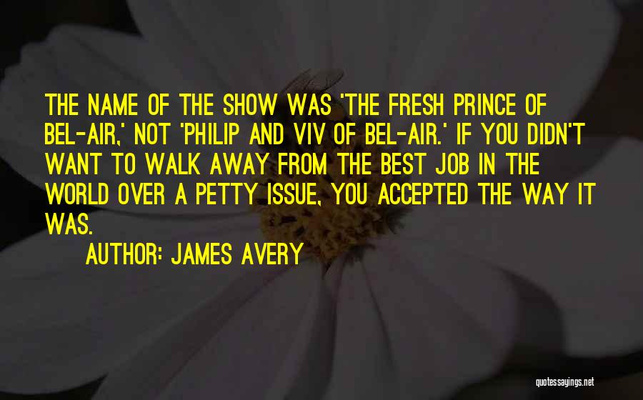 Fresh Prince Of Bel Air Quotes By James Avery