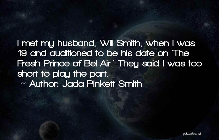 Fresh Prince Will Quotes By Jada Pinkett Smith