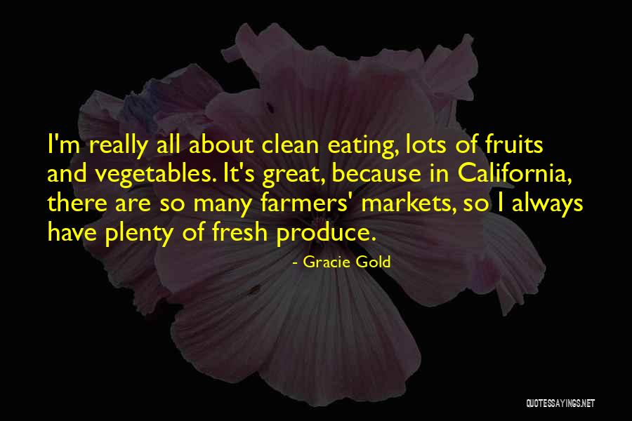 Top 45 Quotes & Sayings About Fresh Produce