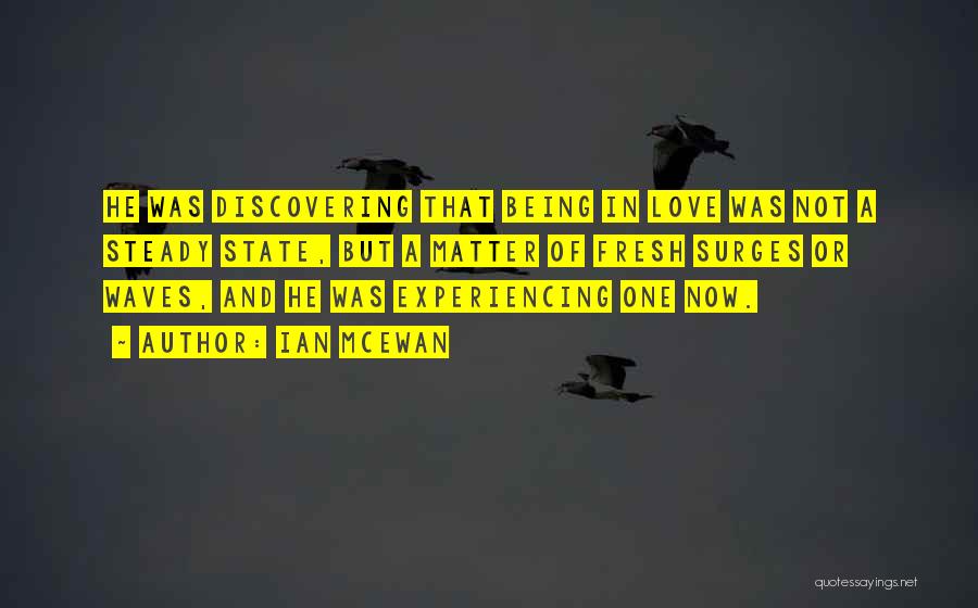 Fresh Relationships Quotes By Ian McEwan