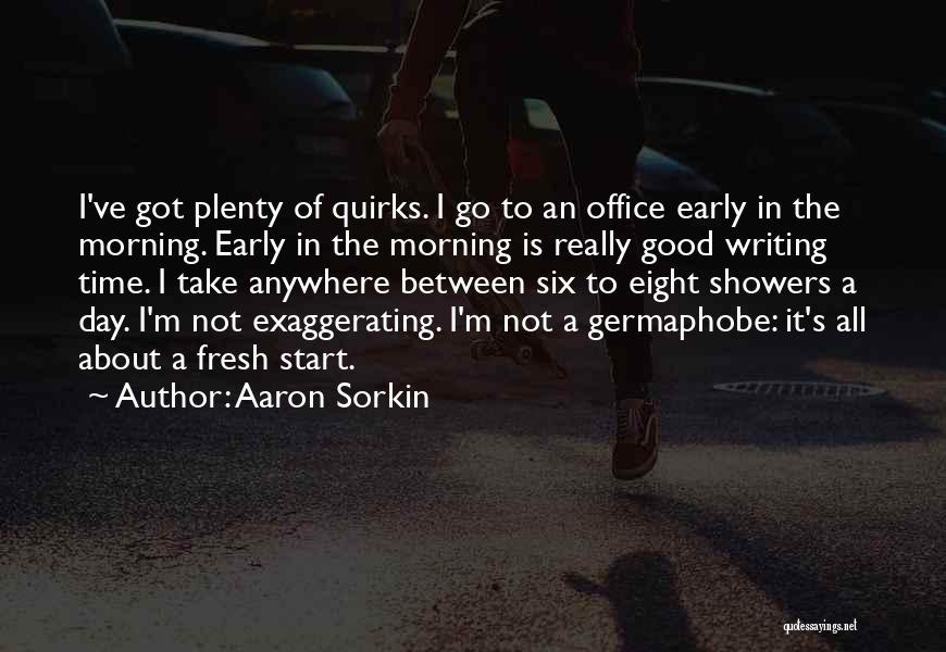 Fresh Start Quotes By Aaron Sorkin