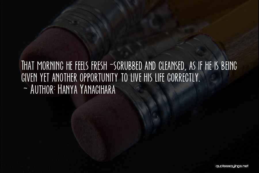 Fresh Start Quotes By Hanya Yanagihara