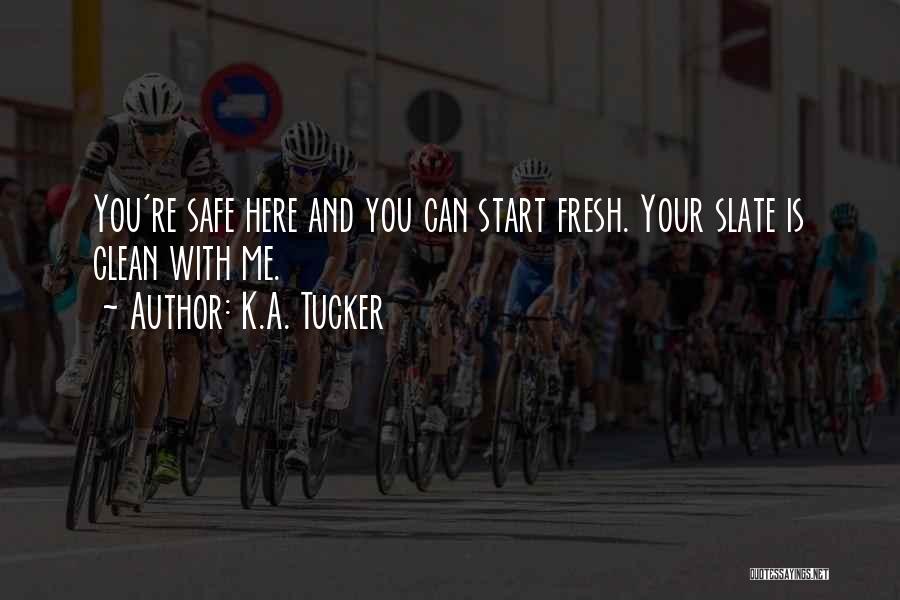 Fresh Start Quotes By K.A. Tucker