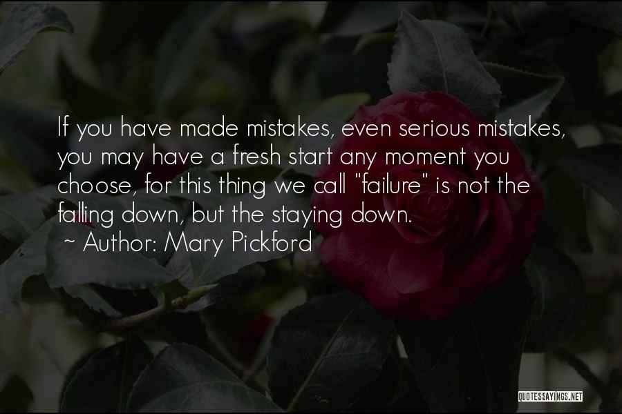 Fresh Start Quotes By Mary Pickford