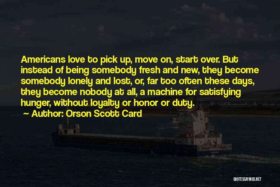 Fresh Start With Love Quotes By Orson Scott Card