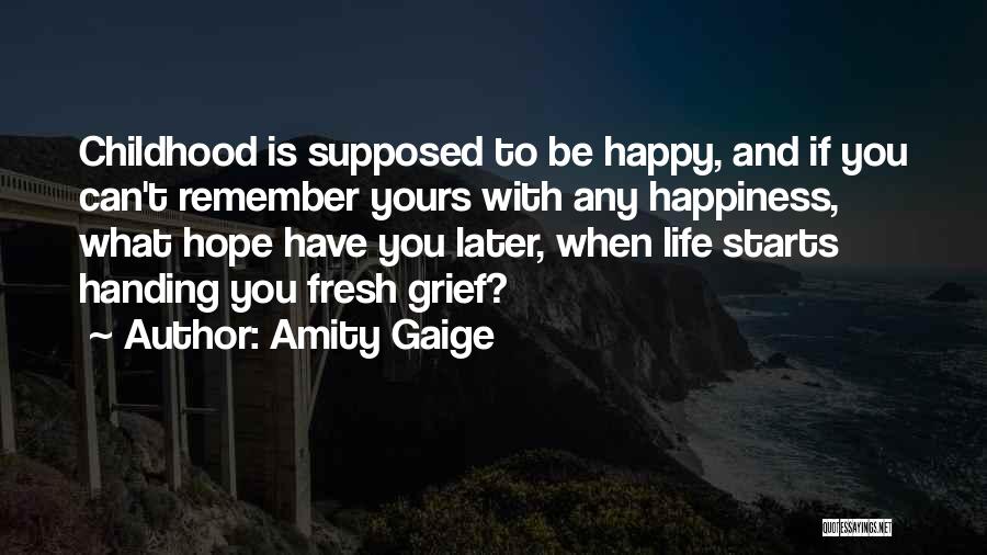Fresh Starts Quotes By Amity Gaige