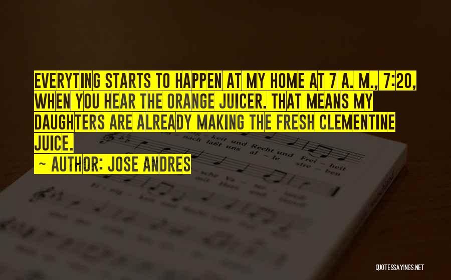 Fresh Starts Quotes By Jose Andres