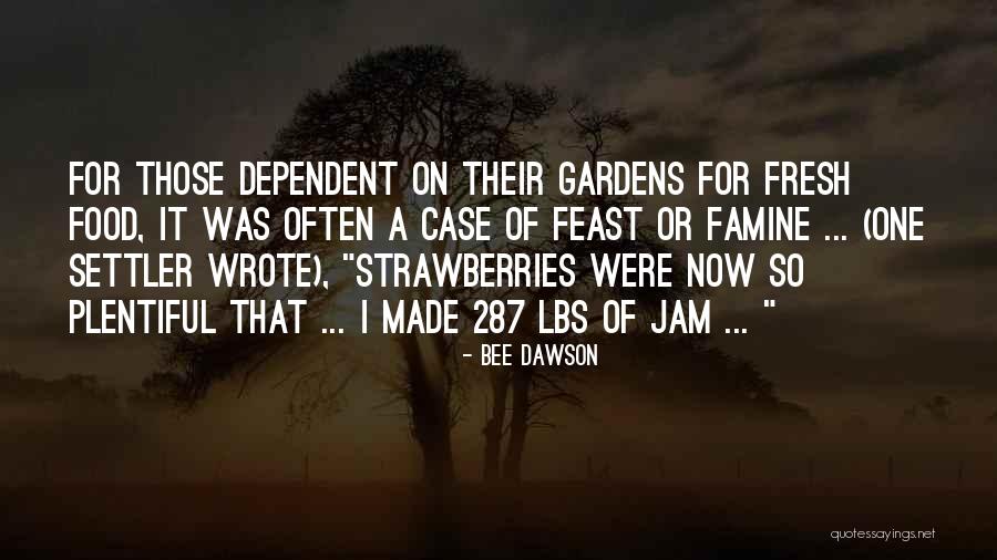 Fresh Strawberries Quotes By Bee Dawson Fresh Strawberries Quotes By Bee Dawson