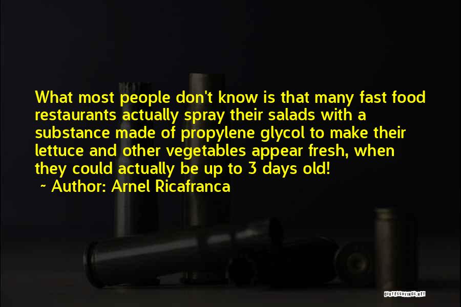 Fresh Vegetables Quotes By Arnel Ricafranca