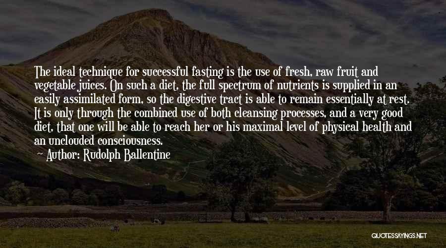 Fresh Vegetables Quotes By Rudolph Ballentine