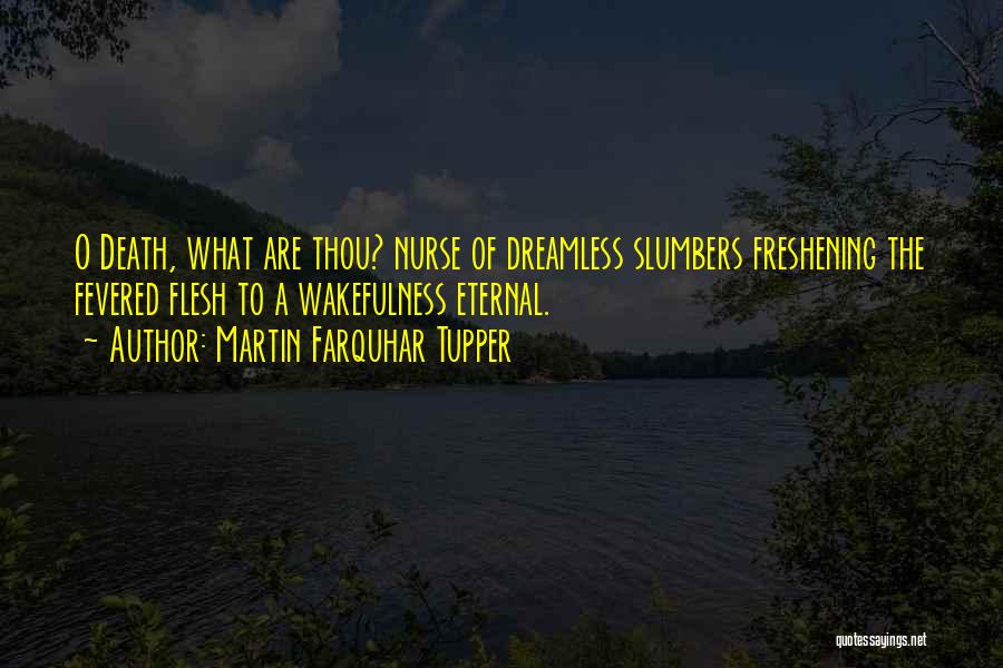 Freshening Quotes By Martin Farquhar Tupper