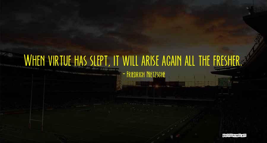 Fresher Quotes By Friedrich Nietzsche Fresher Quotes By Friedrich Nietzsche
