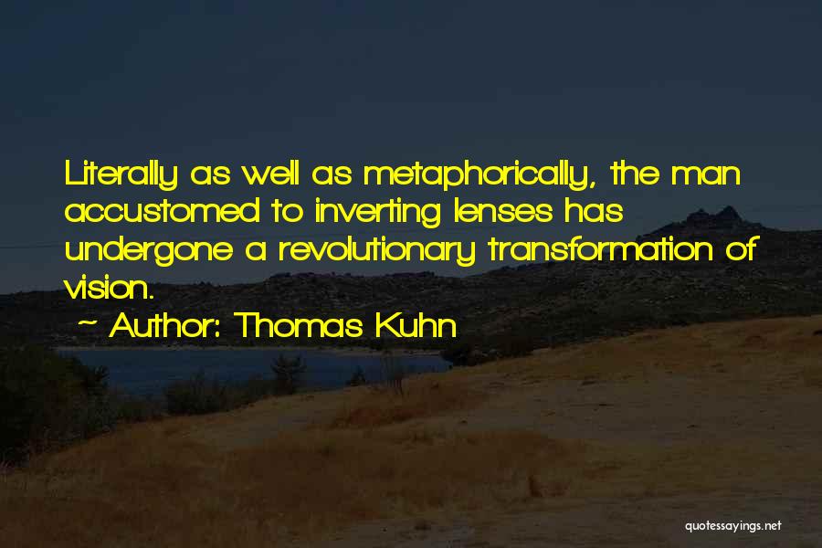 Freshers Reception Quotes By Thomas Kuhn