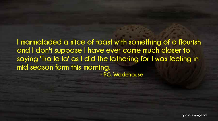 Freshest Vibes Quotes By P.G. Wodehouse Freshest Vibes Quotes By P.G. Wodehouse