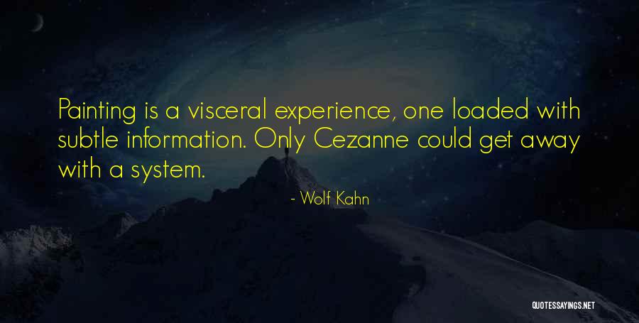 Freshies Quotes By Wolf Kahn Freshies Quotes By Wolf Kahn