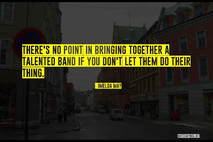Freshitt Hall Quotes By Imelda May Freshitt Hall Quotes By Imelda May