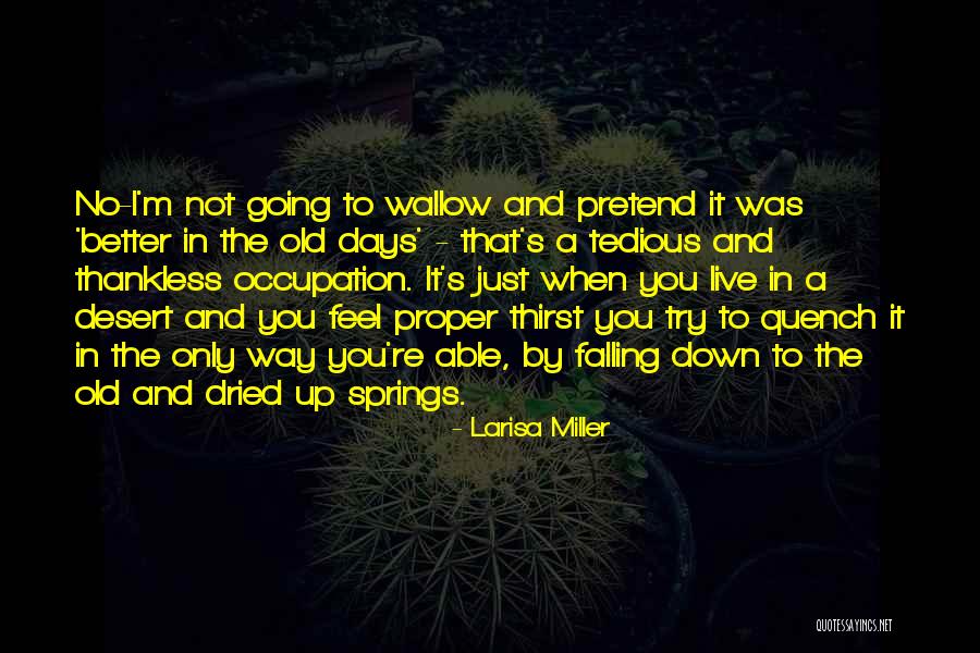 Freshly Shaved Legs Quotes By Larisa Miller Freshly Shaved Legs Quotes By Larisa Miller