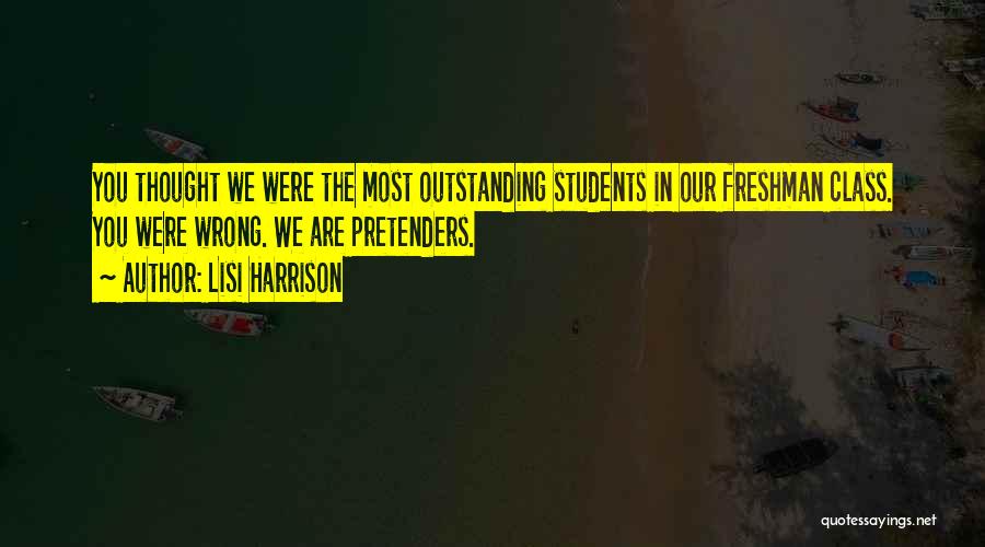 Freshman Students Quotes By Lisi Harrison