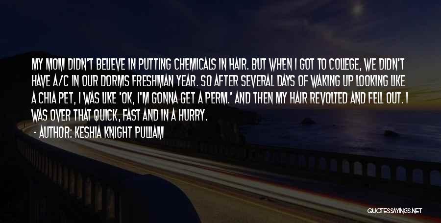 Freshman Year In College Quotes By Keshia Knight Pulliam