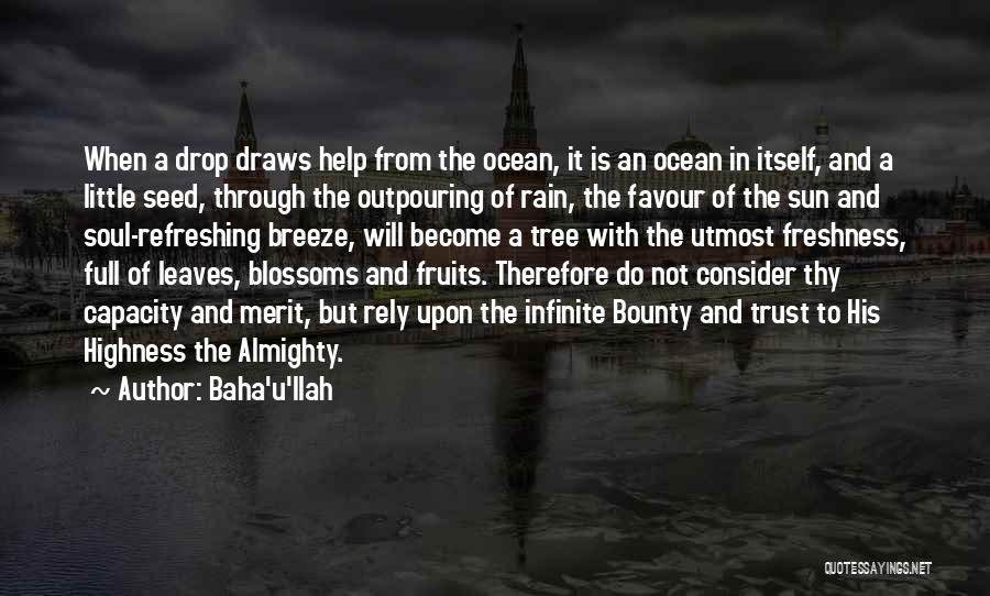 Freshness Of Fruits Quotes By Baha'u'llah