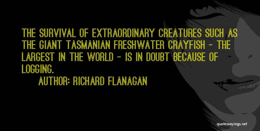 Freshwater Quotes By Richard Flanagan