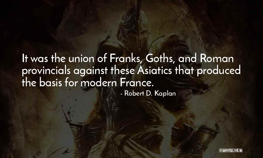 Fresnels Quotes By Robert D. Kaplan Fresnels Quotes By Robert D. Kaplan