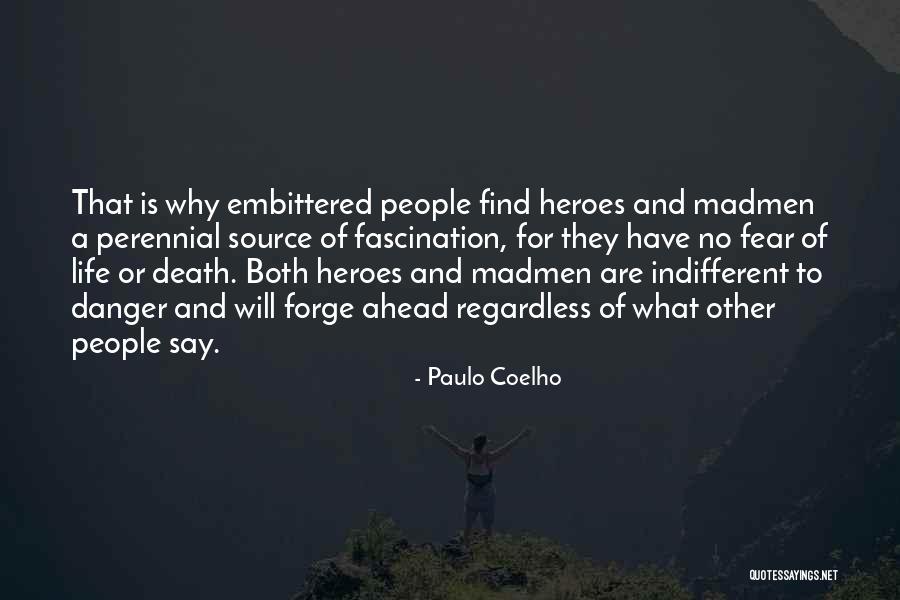 Fresson And Tee Quotes By Paulo Coelho Fresson And Tee Quotes By Paulo Coelho