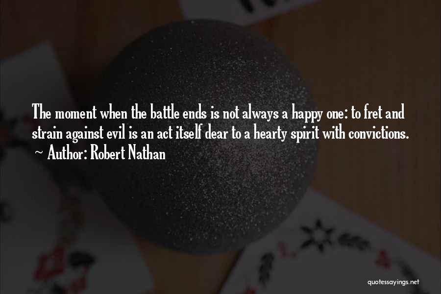 Fret Not Quotes By Robert Nathan