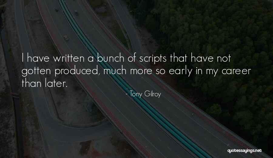 Fretes Significado Quotes By Tony Gilroy Fretes Significado Quotes By Tony Gilroy