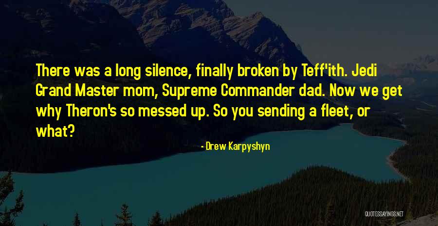 Fretland The Long Haul Quotes By Drew Karpyshyn Fretland The Long Haul Quotes By Drew Karpyshyn