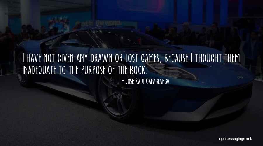 Fretwell Realty Quotes By Jose Raul Capablanca Fretwell Realty Quotes By Jose Raul Capablanca
