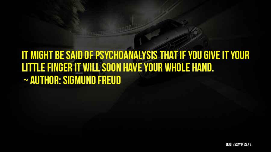 Freud Psychoanalysis Quotes By Sigmund Freud