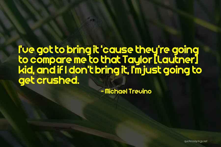 Freudun Hayati Quotes By Michael Trevino Freudun Hayati Quotes By Michael Trevino