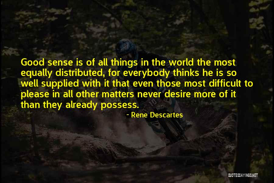 Freundeskreis Quotes By Rene Descartes