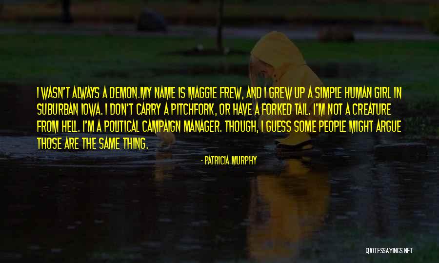 Frew Quotes By Patricia Murphy Frew Quotes By Patricia Murphy