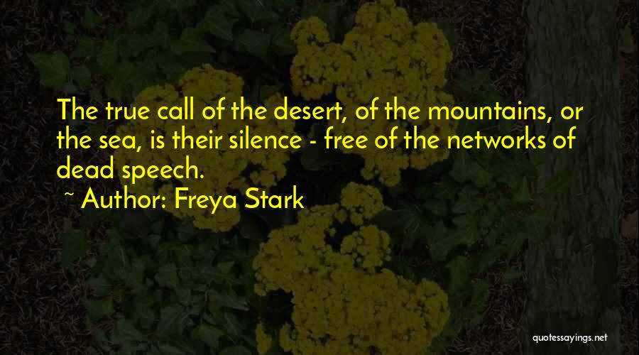 Freya Quotes By Freya Stark