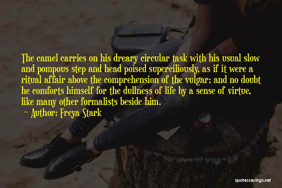 Freya Quotes By Freya Stark