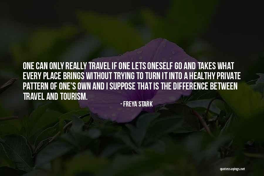 Freya Stark Quotes 516912 Freya Stark Quotes 516912