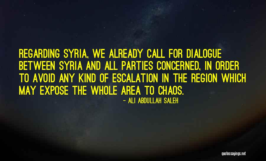 Freyberg High School Quotes By Ali Abdullah Saleh Freyberg High School Quotes By Ali Abdullah Saleh